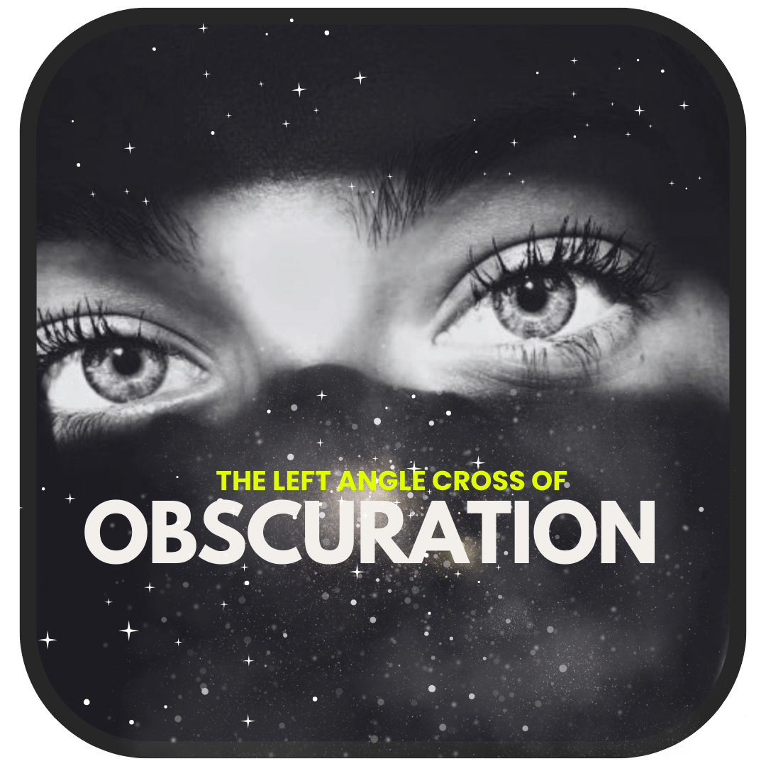 Left Angle Cross Of Obscuration (62/61 | 3/50)