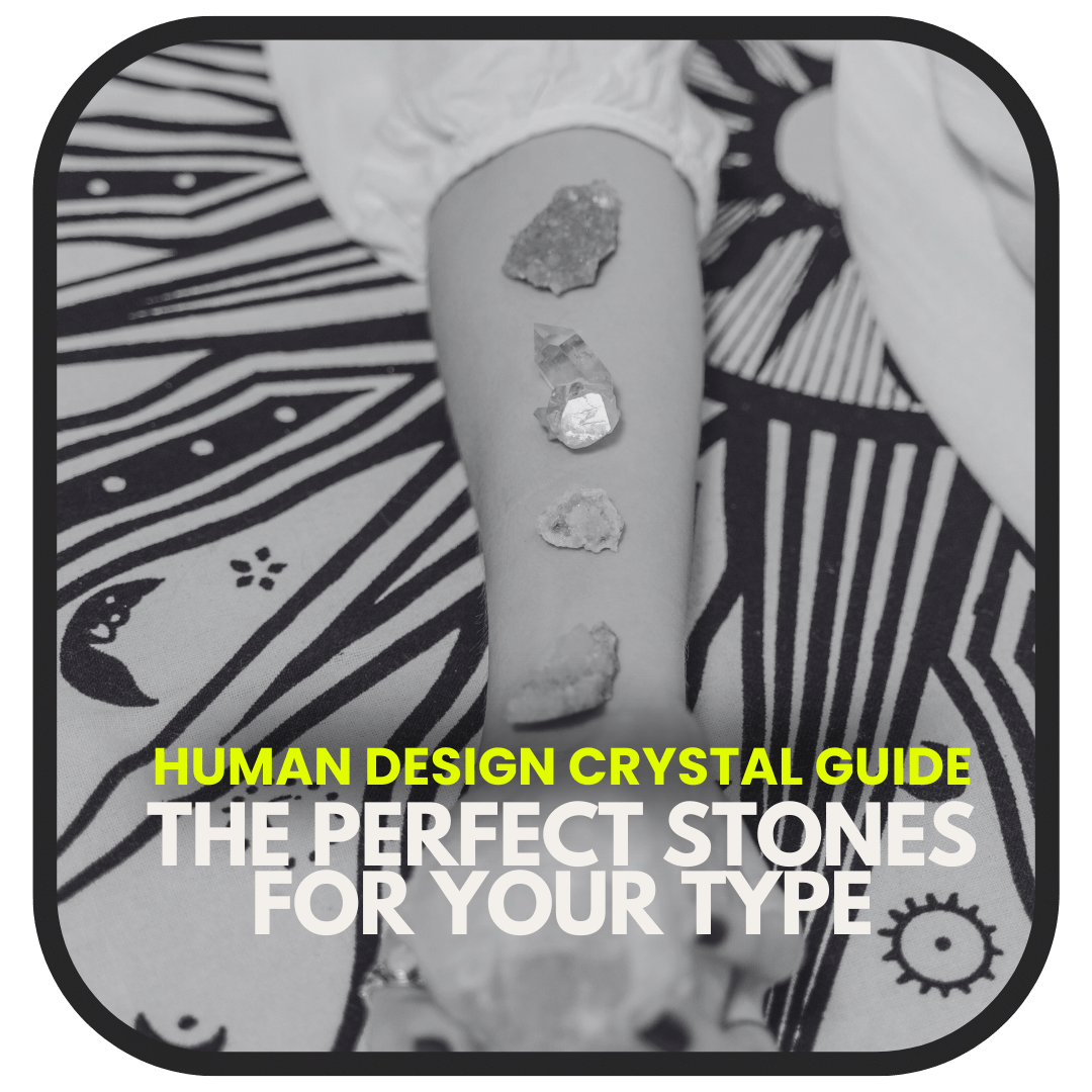 Weirdly Accurate: Crystals for Your Human Design Type