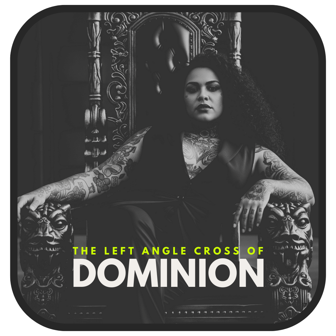 The Left Angle Cross of Dominion (63/64|26/45)