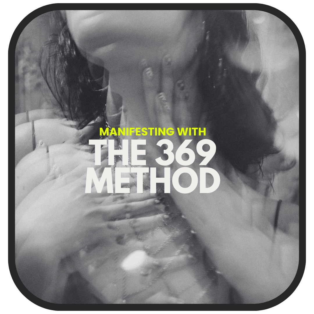 A Gentle Guide to Manifesting with the 369 Method