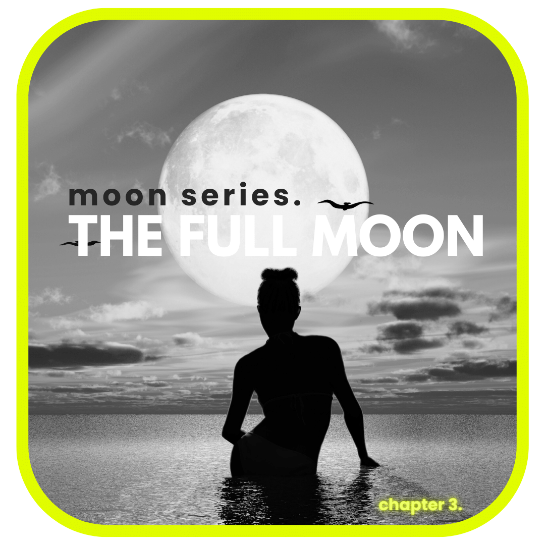 The Full Moon Illuminates Your Truth: Time to Own Your Power