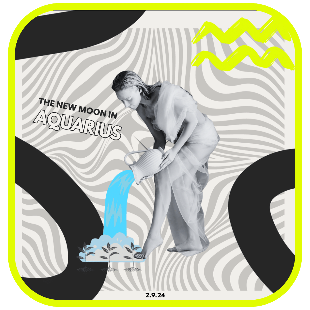 The 2024 Aquarius New Moon: Breaking Free, Brighter Futures, and Banishing Perfectionism