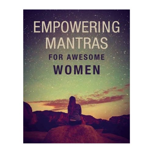 Empowering Mantras for Awesome Women