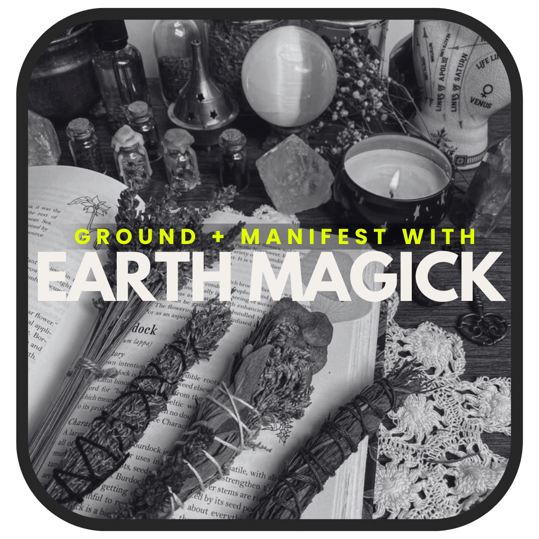 Elemental Earth Magick — Rituals & Practices for Manifestation & Magick