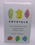 Crystals: A Guide To Using The Crystal Compass