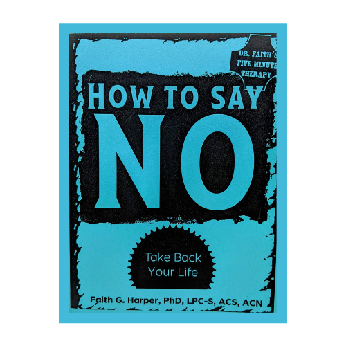How To Say No: Take Your Life Back